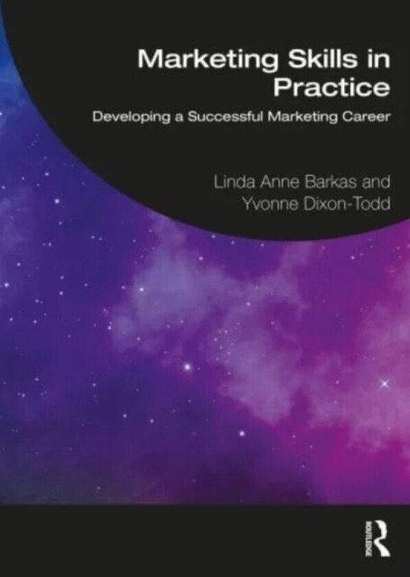 Marketing Skills in Practice av Linda Anne Barkas, Yvonne Dixon-Todd