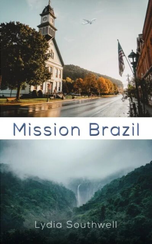 Mission Brazil av Lydia Southwell