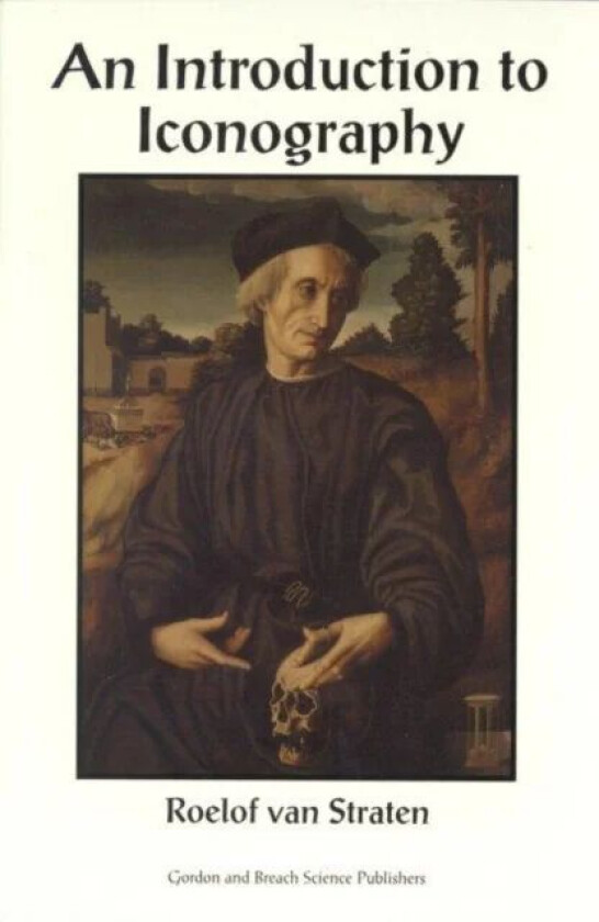 An Introduction to Iconography av Roelof van Straten