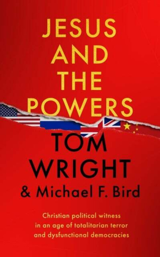 Jesus and the Powers av N. T. Wright and Michael F. Bird