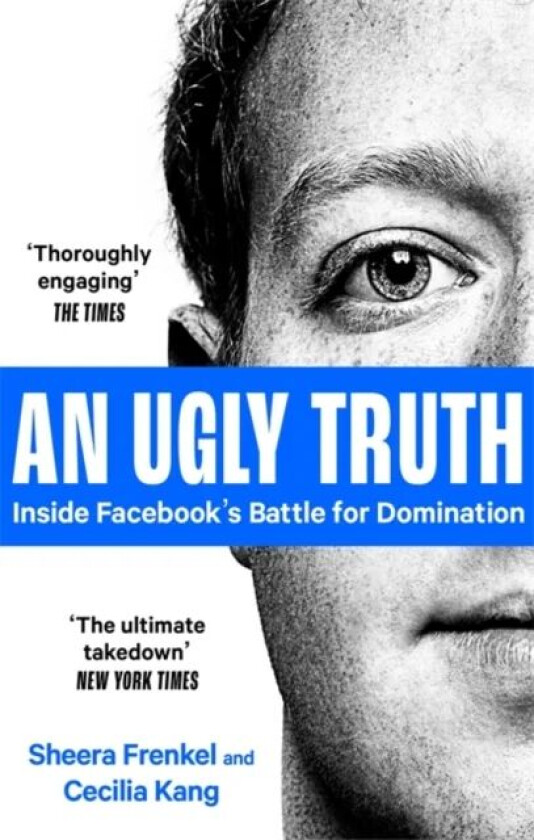 An Ugly Truth av Sheera Frenkel, Cecilia Kang