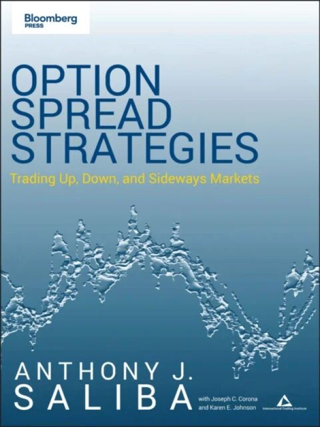 Option Spread Strategies av Anthony J. Saliba