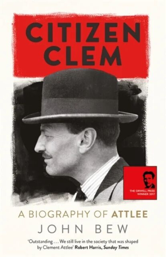 Citizen Clem av John Bew