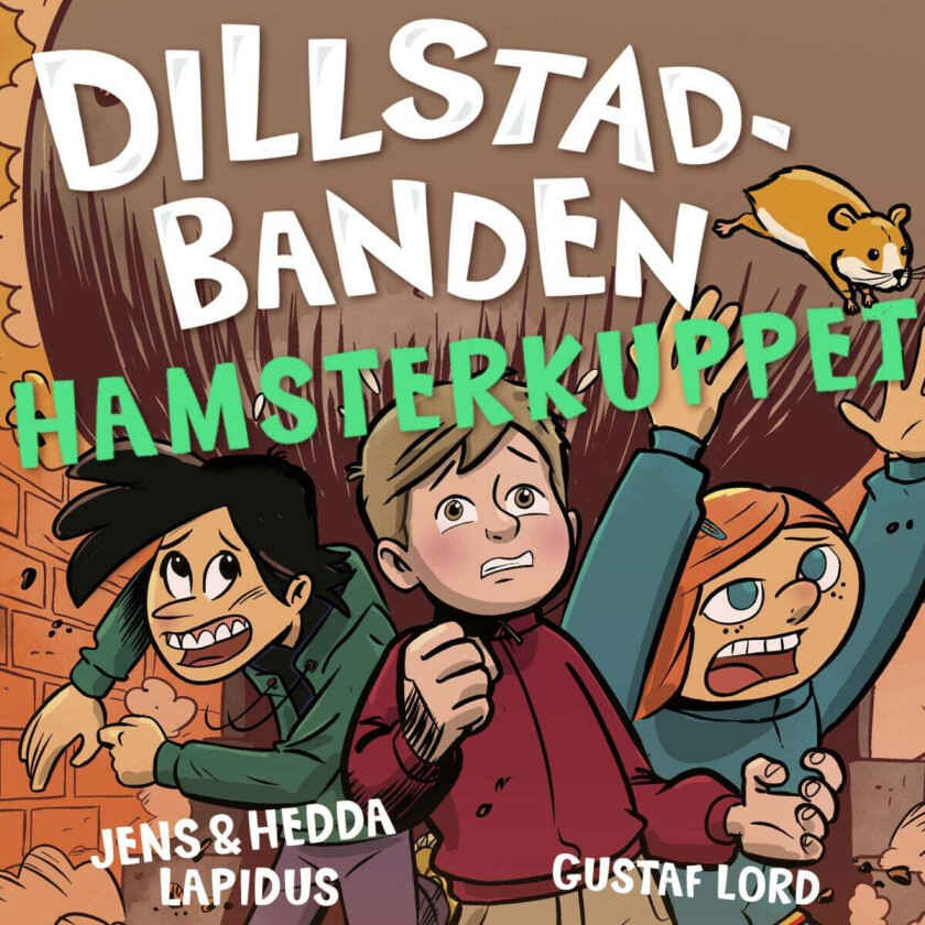 Hamsterkuppet av Hedda Lapidus, Jens Lapidus