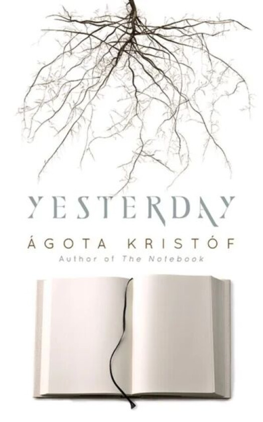 Yesterday av Agota Kristof