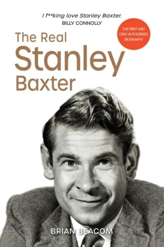The Real Stanley Baxter av Brian Beacom