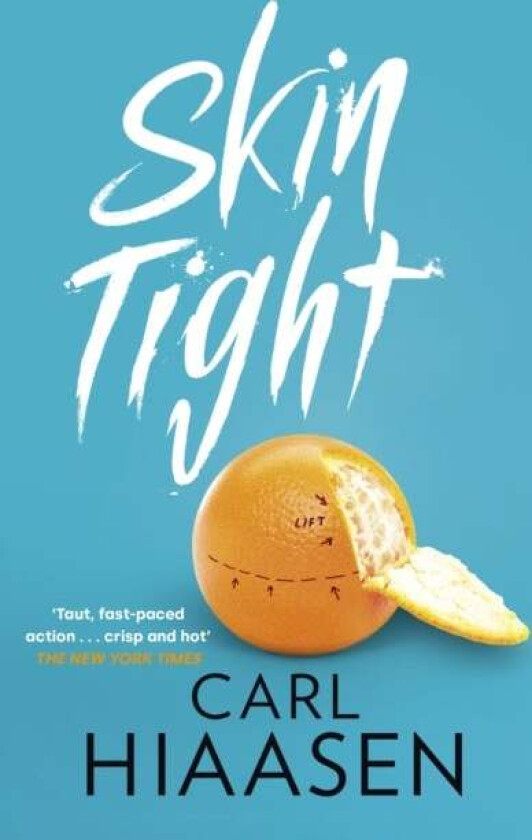 Skin Tight av Carl Hiaasen