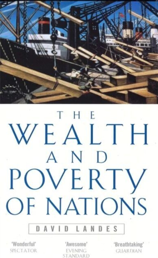 Wealth And Poverty Of Nations av David S. Landes