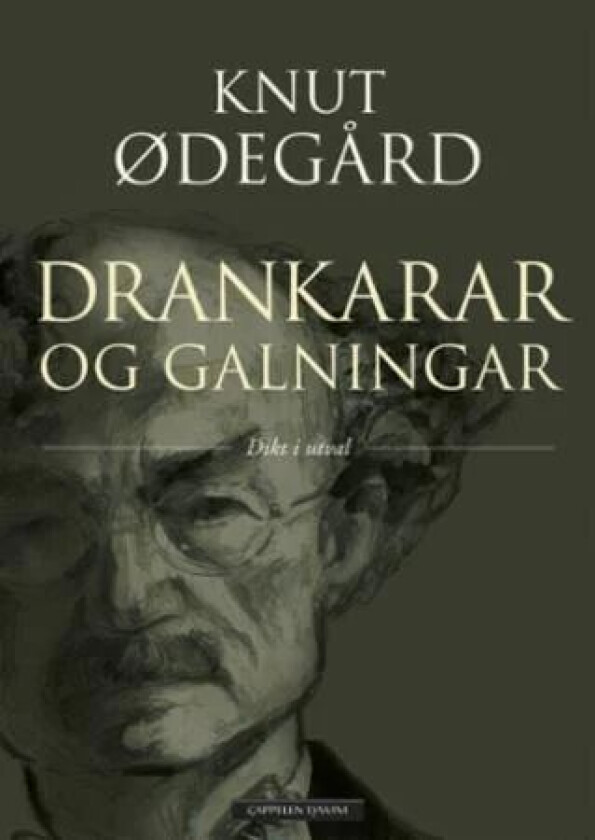 Drankarar og galningar av Knut Ødegård