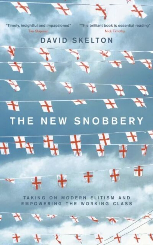 The New Snobbery av David Skelton