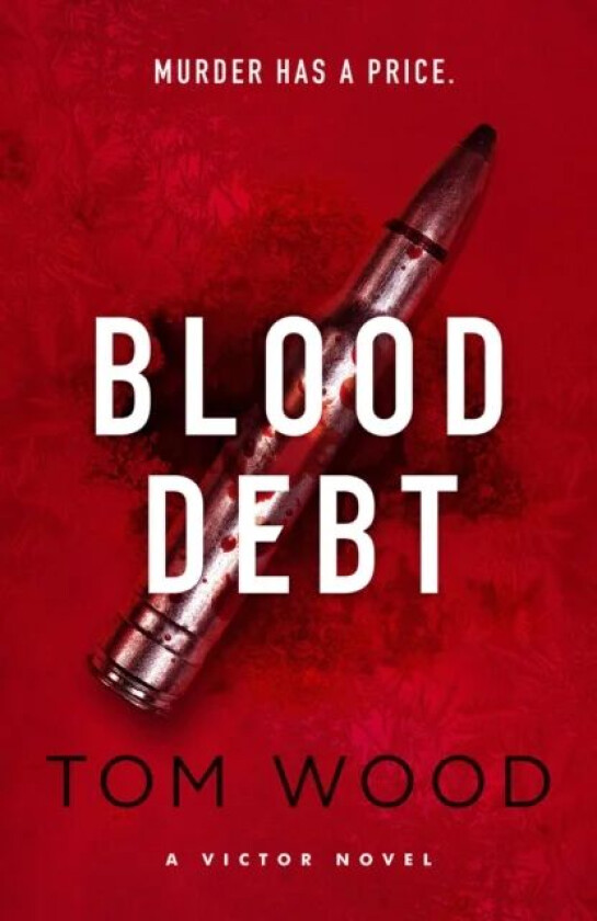 Blood Debt av Tom Wood