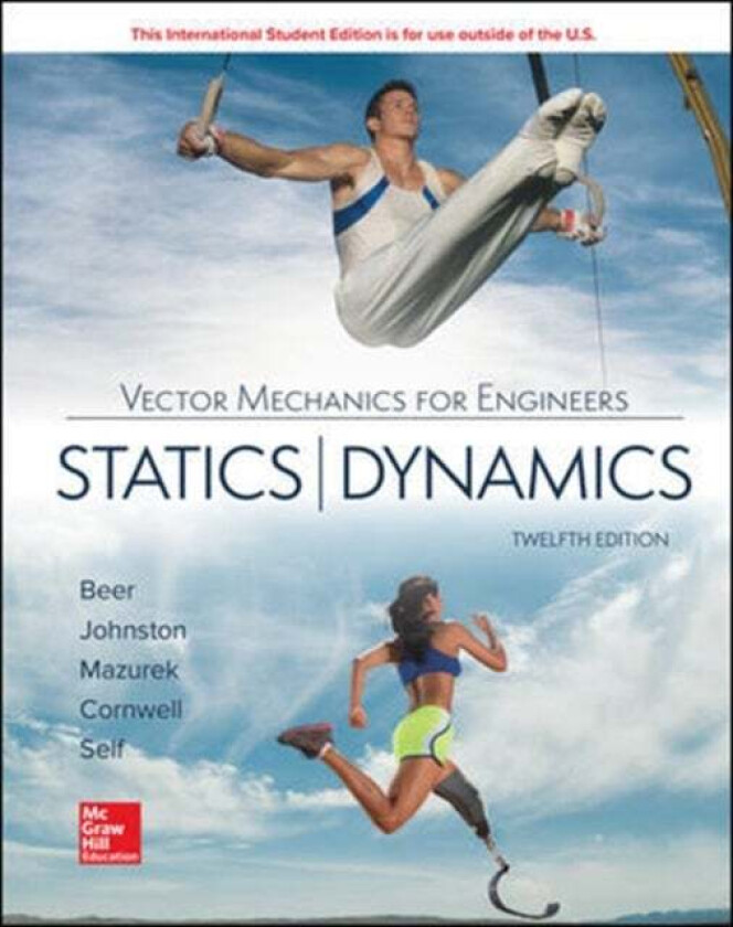 ISE Vector Mechanics for Engineers: Statics and Dynamics av Ferdinand Beer, E. Johnston, David Mazurek, Phillip Cornwell, Brian Self