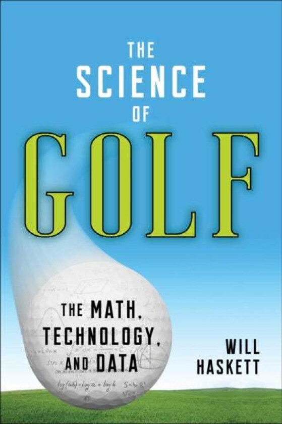 The Science of Golf av Will Haskett