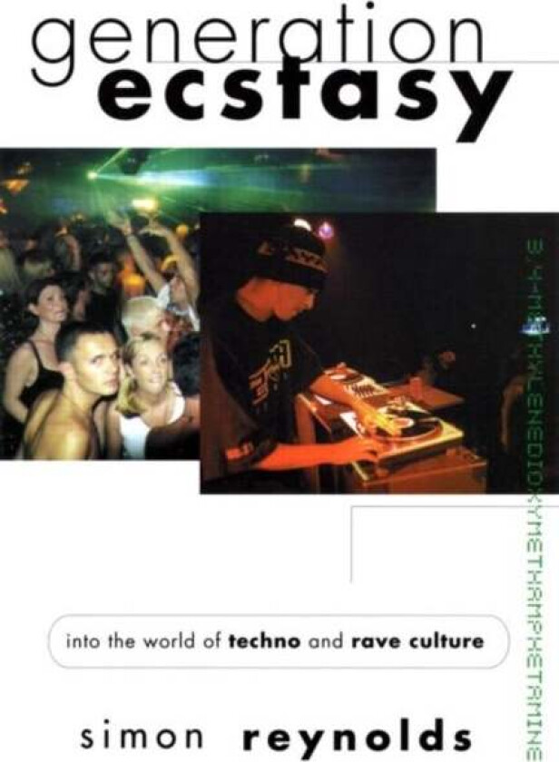 Generation Ecstasy av Simon Reynolds