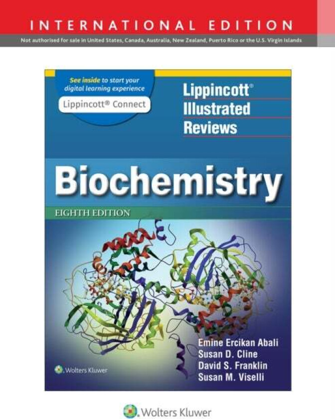 Lippincott Illustrated Reviews: Biochemistry av Emine E. Abali, Susan D. Cline, David S. Franklin, Dr. Susan M. Ph.D. Viselli