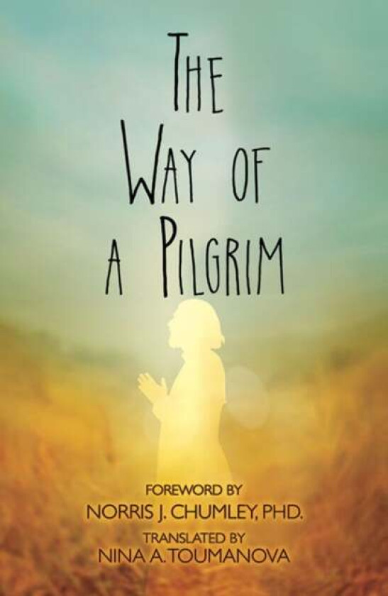 The Way of a Pilgrim av Norris Chumley