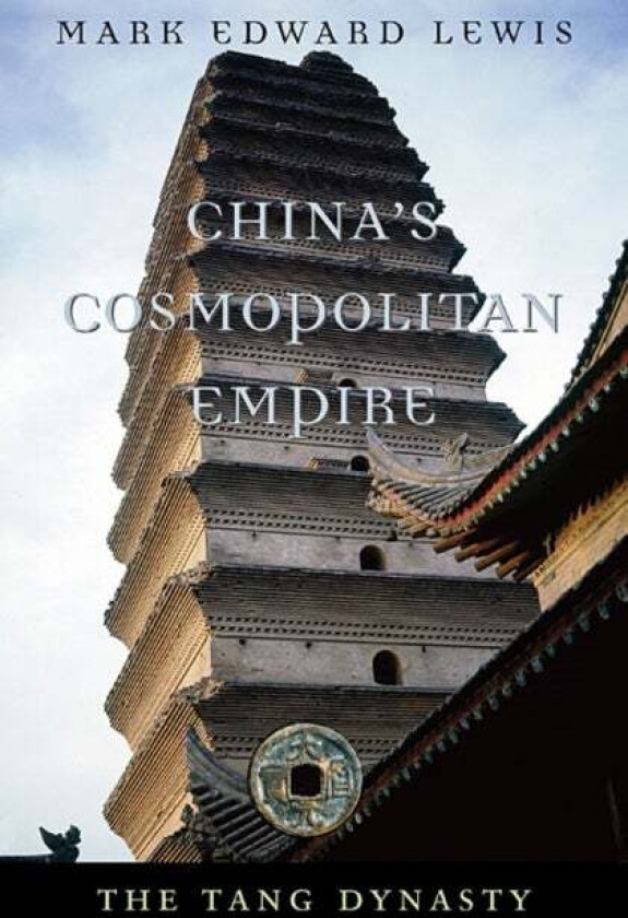 China¿s Cosmopolitan Empire av Mark Edward Lewis