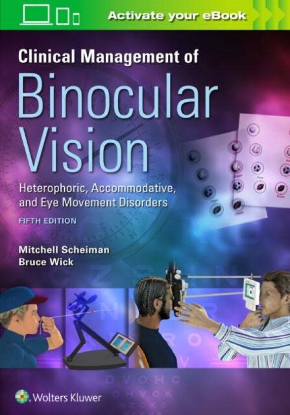 Clinical Management of Binocular Vision av Mitchell Scheiman, Bruce Wick