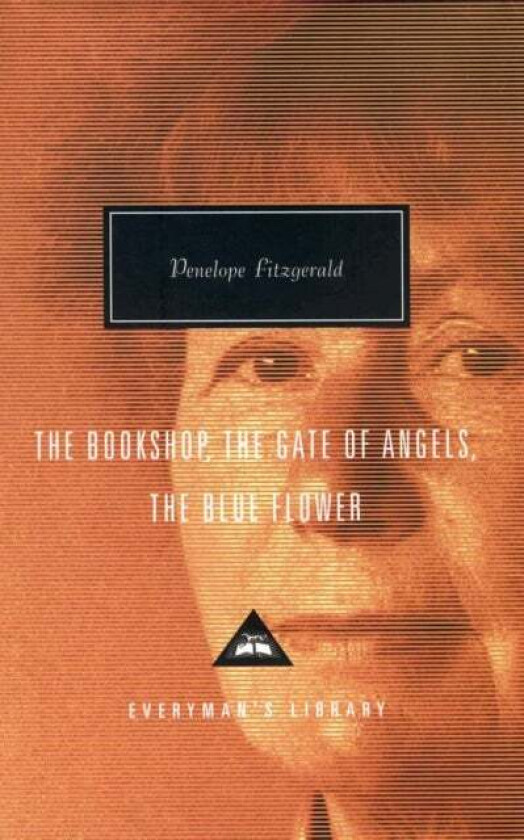 The Bookshop, The Gate Of Angels And The Blue Flower av Penelope Fitzgerald