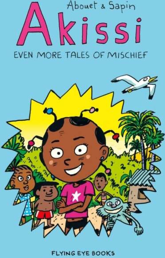 Akissi: Even More Tales of Mischief av Marguerite Abouet