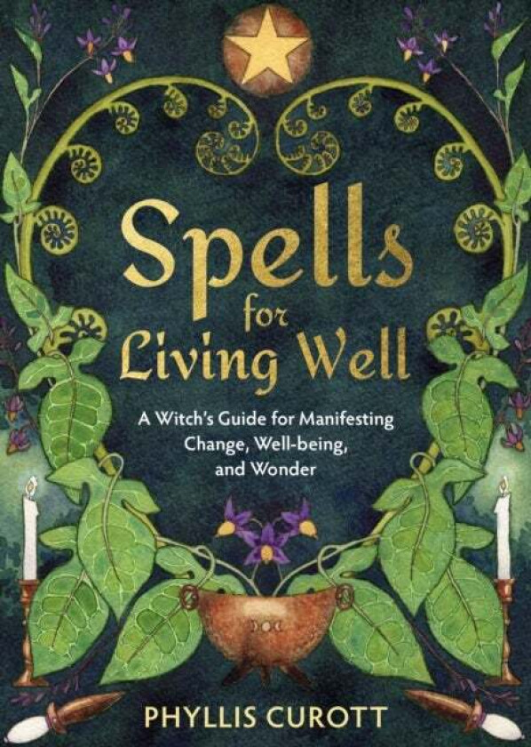 Spells for Living Well av Phyllis (Uk Author) Curott
