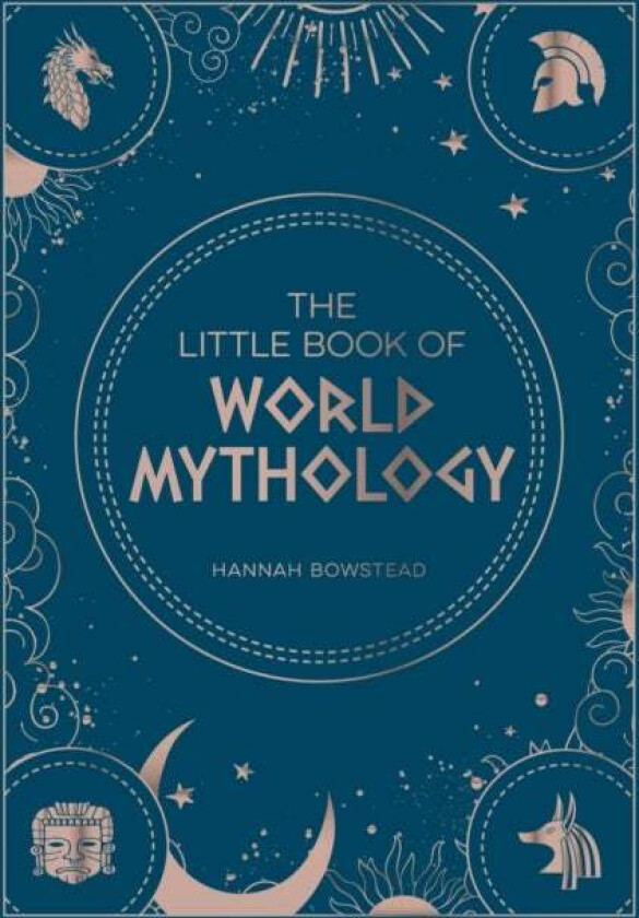 The Little Book of World Mythology av Hannah Bowstead