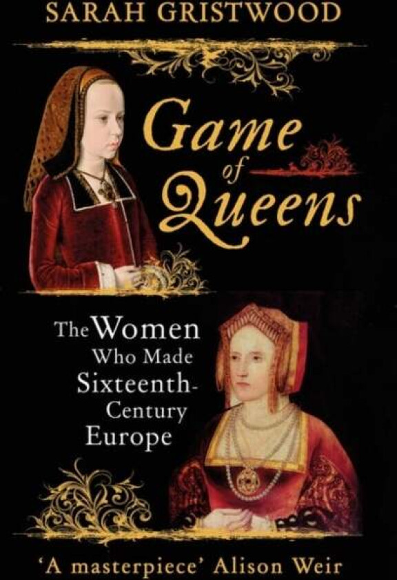 Game of Queens av Sarah Gristwood