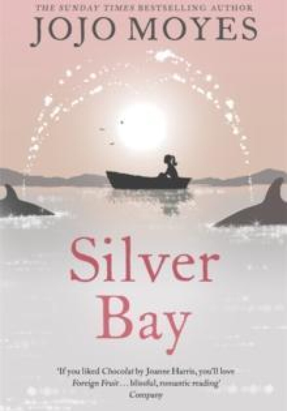 Silver Bay av Jojo Moyes