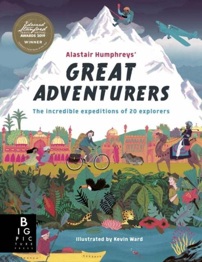 Alastair Humphreys' Great Adventurers av Alastair Humphreys