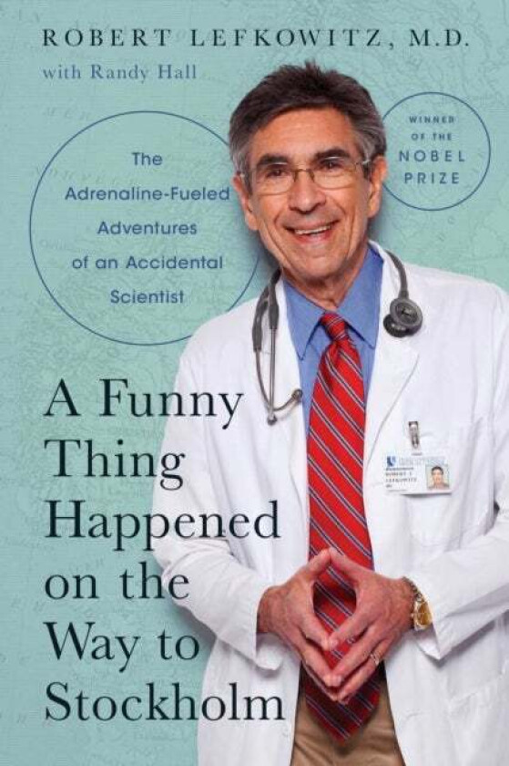 A Funny Thing Happened on the Way to Stockholm av Robert J. Lefkowitz, Randy Hall