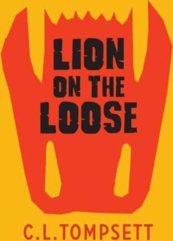 Lion on the Loose av C. L. Tompsett