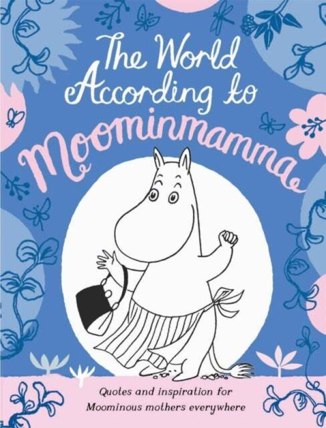 The World According to Moominmamma av Macmillan Children's Books