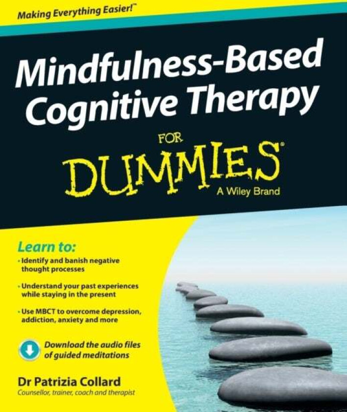 Mindfulness-Based Cognitive Therapy For Dummies av Patrizia Collard