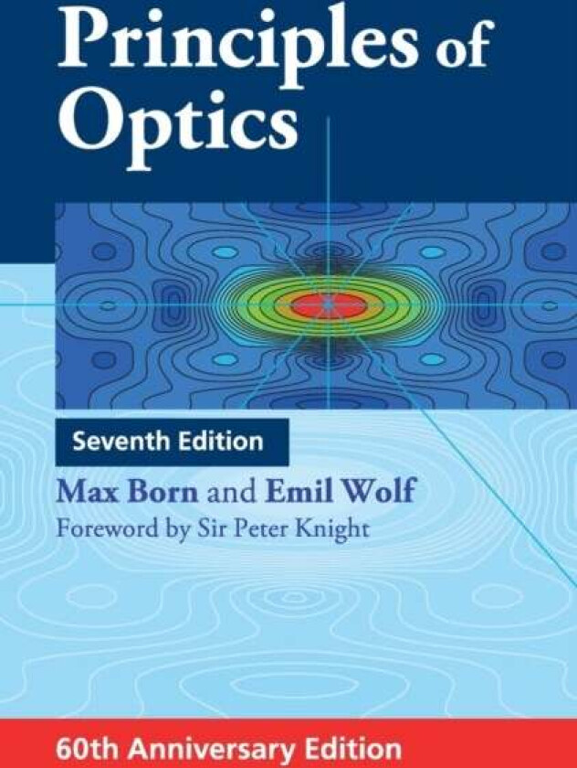 Principles of Optics av Max Born, Emil Wolf