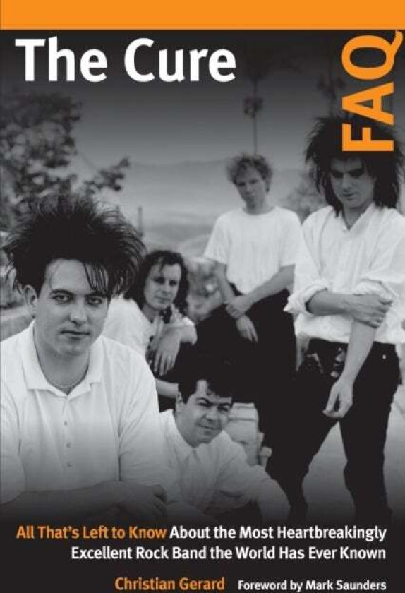 The Cure FAQ av Christian Gerard