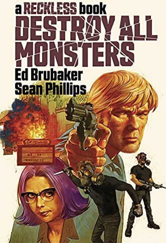 Destroy All Monsters: A Reckless Book av Ed Brubaker