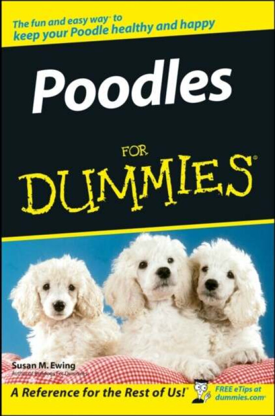 Poodles For Dummies av Susan M. Ewing