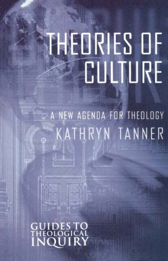 Theories of Culture av Kathryn Tanner