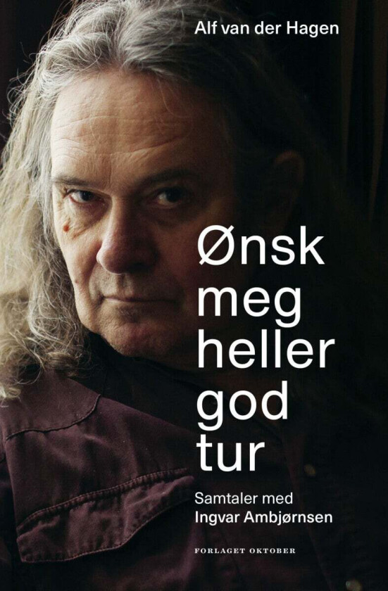 Ønsk meg heller god tur av Alf van der Hagen