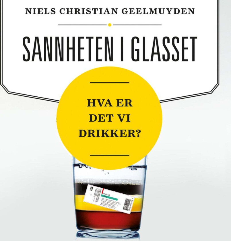 Sannheten i glasset av Niels Christian Geelmuyden