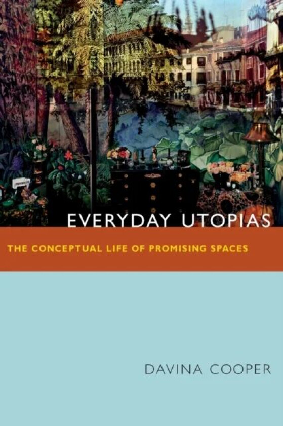 Everyday Utopias av Davina Cooper