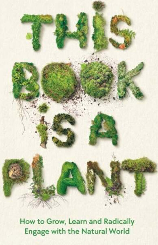 This Book is a Plant av Wellcome Collection