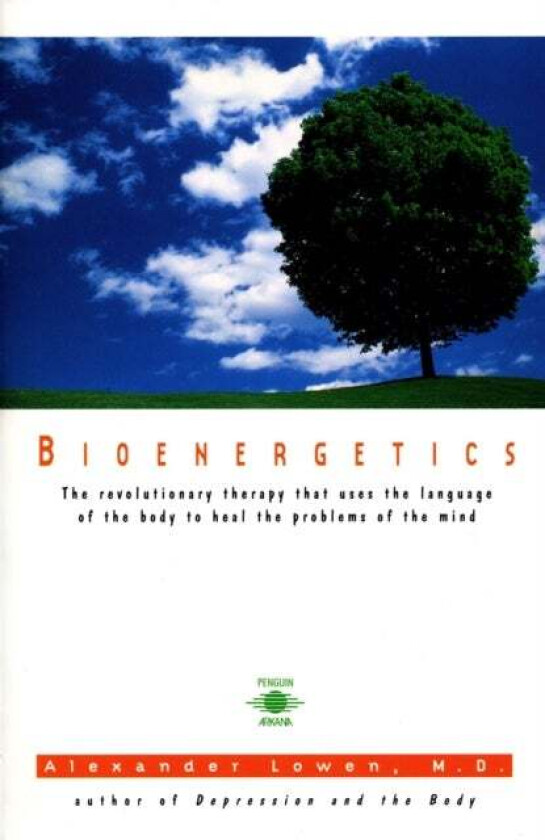 Bioenergetics av Alexander Lowen