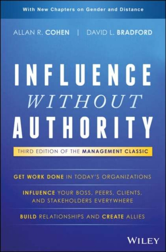 Influence Without Authority av Allan R. Cohen, David L. Bradford