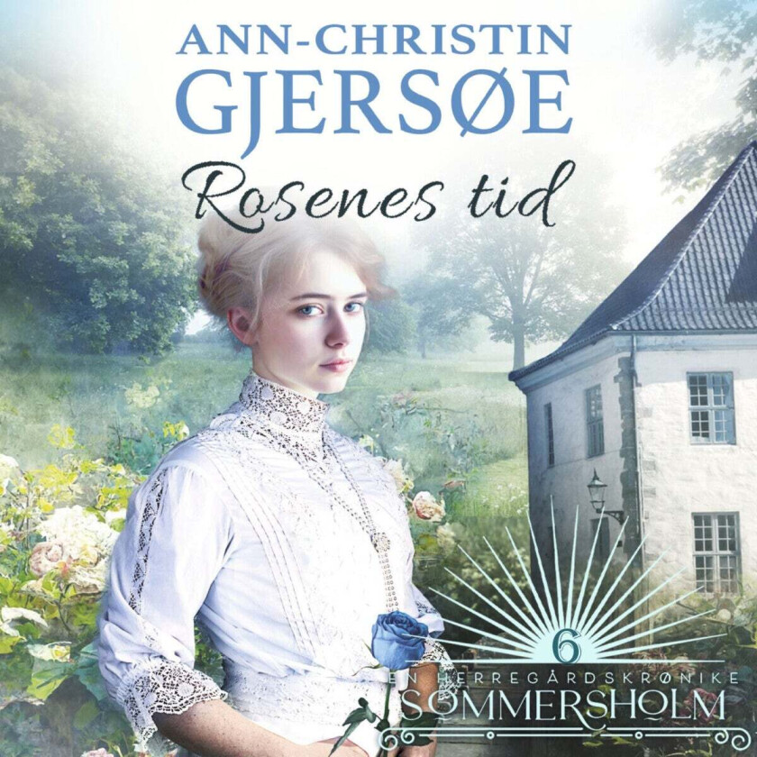 Rosenes tid av Ann-Christin Gjersøe