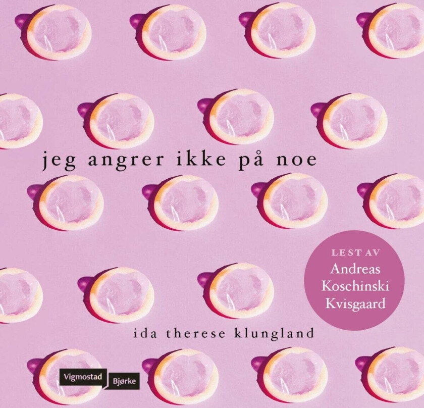 Jeg angrer ikke på noe av Ida Therese Klungland