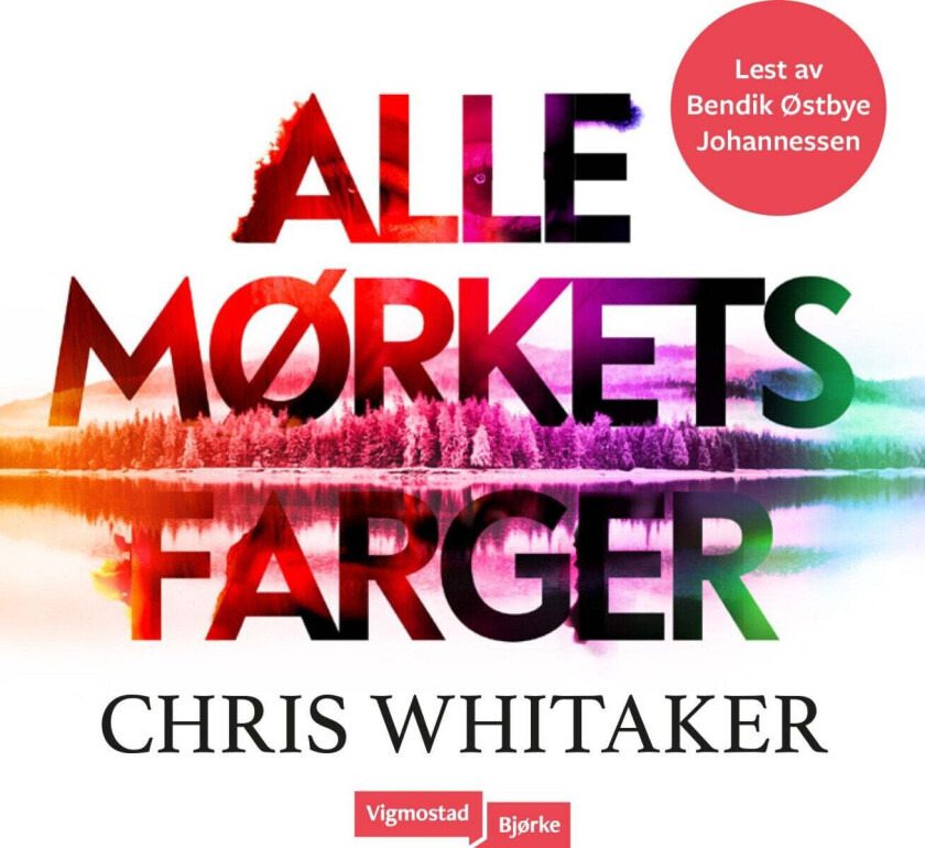 Alle mørkets farger av Chris Whitaker