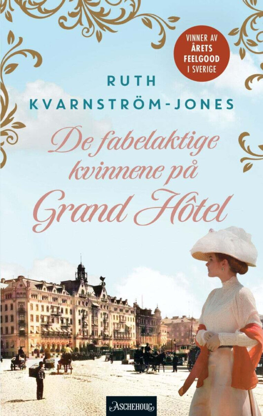 De fabelaktige kvinnene på Grand Hôtel av Ruth Kvarnström-Jones