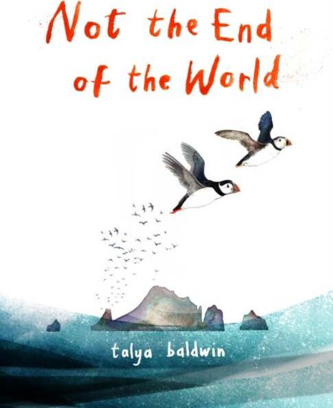 Not the End of the World av Talya Baldwin