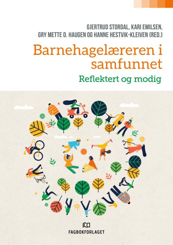 Barnehagelæreren i samfunnet av Kari Emilsen, Gry Mette Dalseng Haugen, Hanne Hestvik Kleiven, Gjertrud Stordal